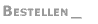 Bestellen_